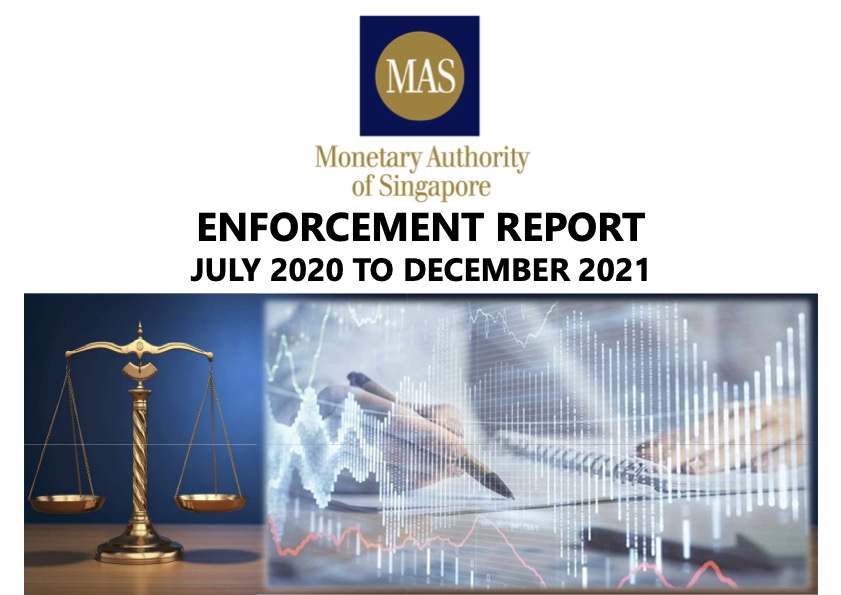 Singapore Enforcement Report July 2020 To December 2021
